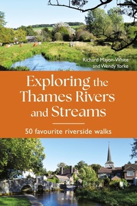 Abbildung von: Exploring the Thames Rivers and Streams - Bloomsbury eBooks UK
