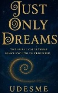 Cover: JUST ONLY DREAMS - Udesme