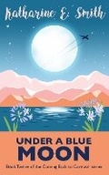 Cover: Under a Blue Moon - Heddon Publishing