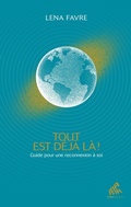 Cover: Tout est d&eacute;j&agrave; l&agrave; ! - Mama Editions