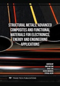 Cover: Structural Metals, Advanced Composites and Functional Materials for Electronics, Energy and Engineering Applications - Trans Tech Publications Ltd