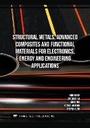 Cover: Structural Metals, Advanced Composites and Functional Materials for Electronics, Energy and Engineering Applications - Trans Tech Publications Ltd
