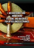 Cover: Mechatronics and Monitoring Systems, and Materials for Optics and Electronics - Trans Tech Publications Ltd