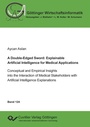 Cover: A Double-Edged Sword: Explainable Artificial Intelligence for Medical Applications - Cuvillier Verlag