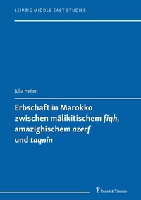 Abbildung von: Erbschaft in Marokko zwischen m?likitischem 'fiqh', amazighischem 'azerf' und 'taqn?n' - Frank & Timme