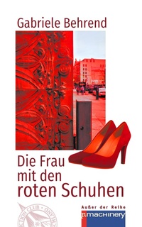 Enlarge image Cover: DIE FRAU MIT DEN ROTEN SCHUHEN - p.machinery