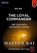 Cover: Wu Wu - The Loyal Commander (Life Path Discovery Series (Standard Edition)) - Nova Masters Consulting
