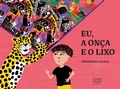 Cover: Eu, a on&ccedil;a e o lixo - Ciranda na Escola