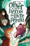 Cover: Oliver et les h&eacute;ros du livre perdu - Bayard Jeunesse