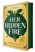 Cover: Her Hidden Fire - Viking Books for Young Readers
