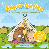 Abbildung von: Super Cuties: A Cozy Comfy Rainy Day Coloring Book - DK Children