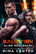 Cover: Salvation for the Alien Mercenary (Alien Mercenaries: Reapers, #2) - Mina Carter