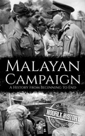 Cover: Malayan Campaign (World War 2 Battles) - Hourly History