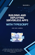 Cover: Building and Deploying Serverless Apps with TypeScript and AWS Lambda - BiT-Tech Inc.