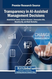 Enlarge image Cover: Transparency in AI-Assisted Management Decisions - IGI Global