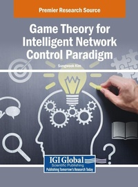 Enlarge image Cover: Game Theory for Intelligent Network Control Paradigm - Igi Global Scientific Publishing