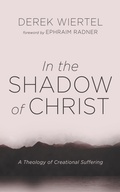 Cover: In the Shadow of Christ - Wipf and Stock Publishers