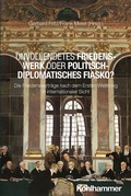 Cover: Unvollendetes Friedenswerk oder politisch-diplomatisches Fiasko? - Kohlhammer