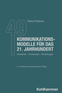 Abbildung von: 49 Kommunikationsmodelle für das 21. Jahrhundert - Kohlhammer