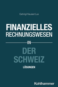 Abbildung von: Finanzielles Rechnungswesen in der Schweiz - Kohlhammer