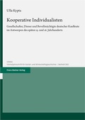 Abbildung von: Kooperative Individualisten - Franz Steiner Verlag