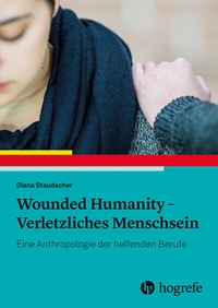 Abbildung von: Wounded Humanity - Verletzliches Menschsein - Hogrefe