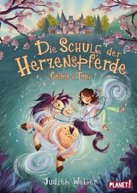 Abbildung von: Die Schule der Herzenspferde 1: Cosmo & Toni - Planet!