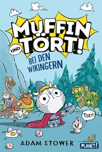 Abbildung von: Muffin und Tört! 1: Bei den Wikingern - Planet!