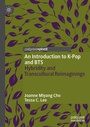 Cover: An Introduction to K-Pop and BTS - Palgrave Macmillan