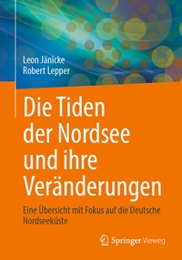 Abbildung von: Die Tiden der Nordsee und ihre Veränderungen - Springer Vieweg