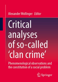 Abbildung von: Critical analyses of so-called 'clan crime' - Springer