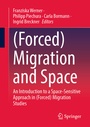 Cover: (Forced) Migration and Space - Springer