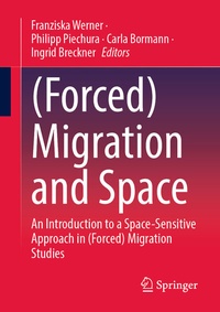 Enlarge image Cover: (Forced) Migration and Space - Springer