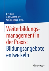 Abbildung von: Weiterbildungsmanagement in der Praxis: Bildungsangebote entwickeln - Springer
