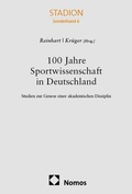Cover: 100 Jahre Sportwissenschaft in Deutschland - Nomos