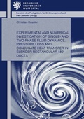 Cover: Experimental and numerical investigation of single- and two-phase fluid dynamics, pressure loss and conjugate heat transfer in slender rectangular 180&deg; ducts - Shaker