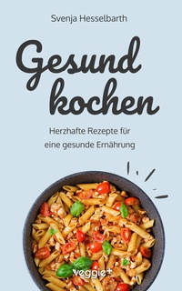 Abbildung von: Gesund kochen - Studienscheiss