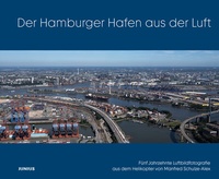 Abbildung von: Der Hamburger Hafen aus der Luft - Junius