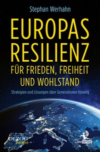 Abbildung von: Europas Resilienz für Frieden, Freiheit und Wohlstand - Olzog ein Imprint der Lau Verlag & Handel KG