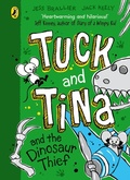 Cover: Tuck and Tina and the Dinosaur Thief - Puffin