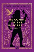 Cover: The Coming of the Immortals and Other Tales - Puffin Classics