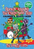 Cover: The Party Cats Rockin' Around the Christmas Tree Coloring & Activity Book - Dover Publications Inc.