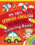 Cover: My First Spanish-English Bilingual Coloring Book! - Dover Publications