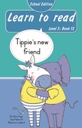 Cover: Learn to read (Level 3 Book 12): Tippie's new friend (School Edition) - LAPA Publishers