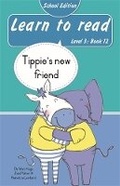 Cover: Learn to read (Level 3 Book 12): Tippie's new friend (School Edition) - LAPA Publishers