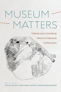 Abbildung von: Museum Matters - University of Arizona Press