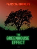 Cover: The Greenhouse Effect - Patricia Donkers