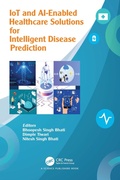 Cover: IoT and AI-Enabled Healthcare Solutions for Intelligent Disease Prediction - CRC Press