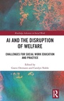 Cover: AI and the Disruption of Welfare - Routledge