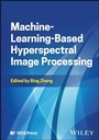 Cover: Machine-Learning-Based Hyperspectral Image Processing - Wiley